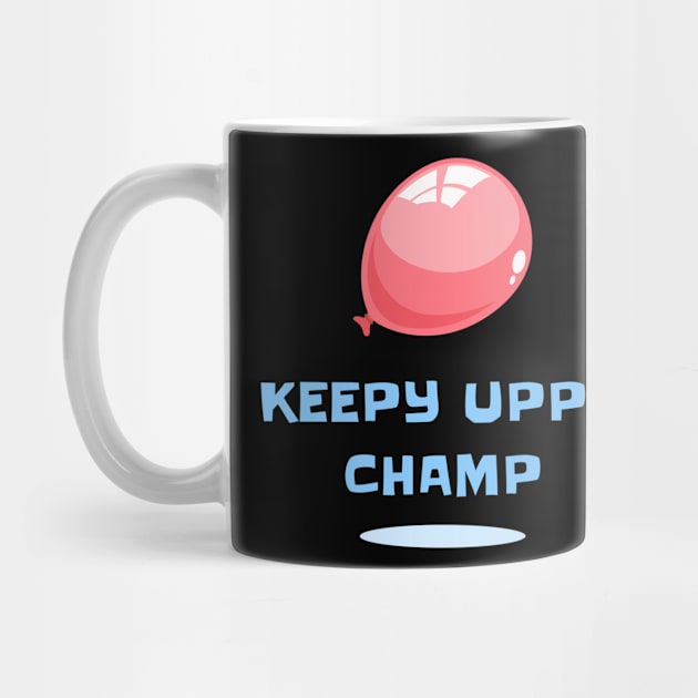 Keepy Uppy Champ by TidenKanys